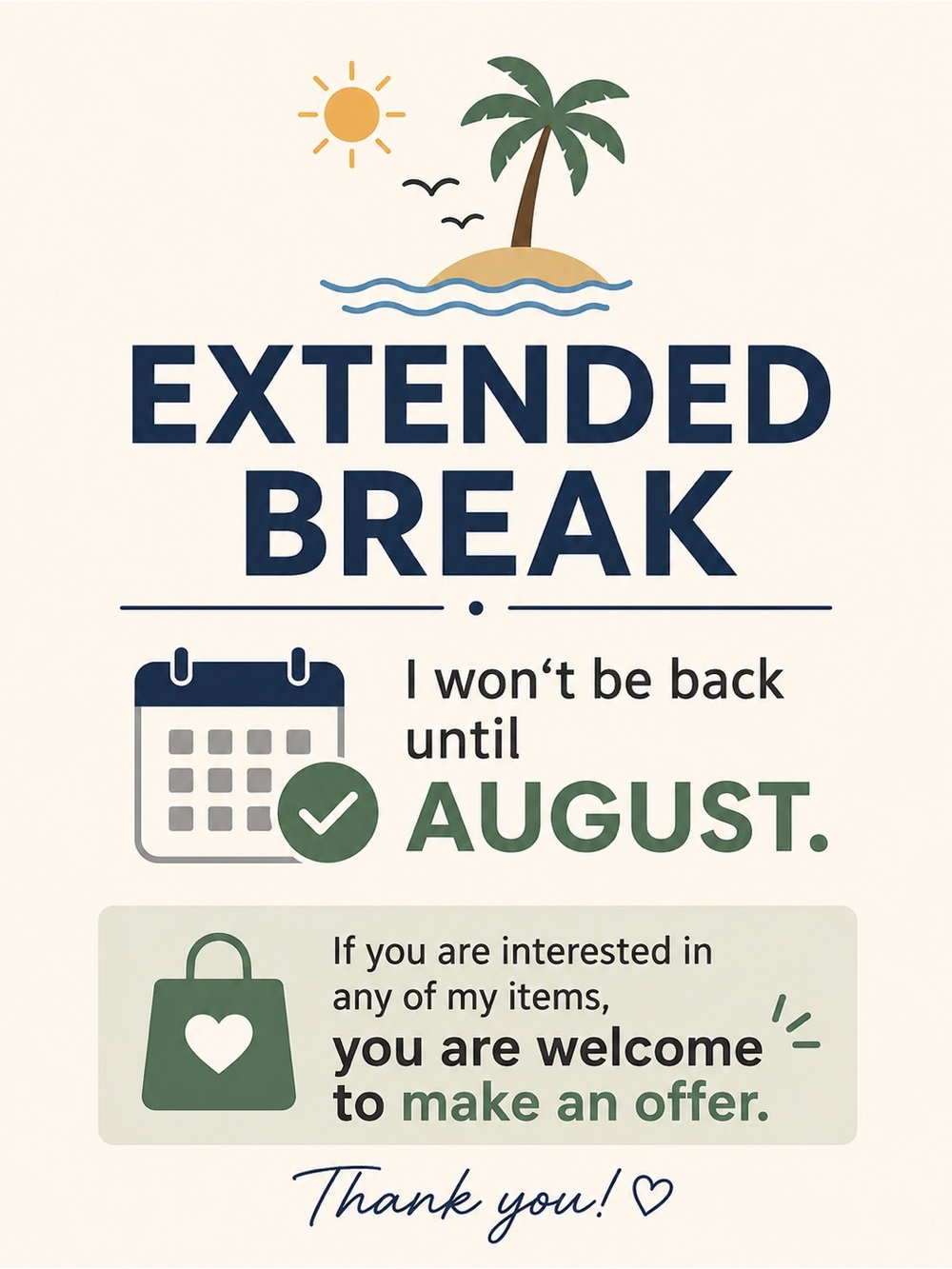 Extended Break "I won't be back until August" Sign - Navy & Olive